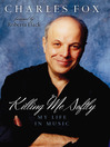 Killing Me Softly (eBook): My Life in Music
